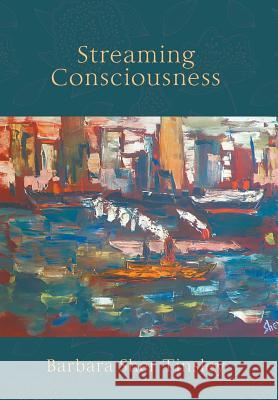 Streaming Consciousness Barbara Sher Tinsley 9781681816425 Strategic Book Publishing