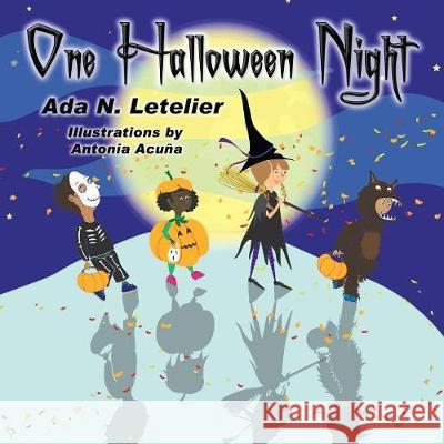 One Halloween Night Ada N. Letelier Antonia Acuna 9781681817323 Strategic Book Publishing & Rights Agency, LL