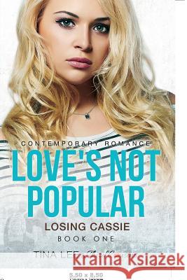 Love's Not Popular - Losing Cassie (Book 1) Contemporary Romance Third Cousins   9781681851860 Third Cousins