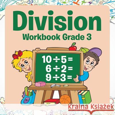 Division Workbook Grade 3 Speedy Publishing LLC 9781681855639 Baby Professor