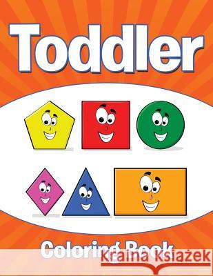 Toddler Coloring Book Speedy Publishing LLC 9781681855752 Speedy Kids