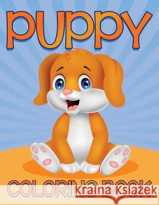 Puppy Coloring Book Speedy Publishing LLC 9781681855813 Speedy Kids