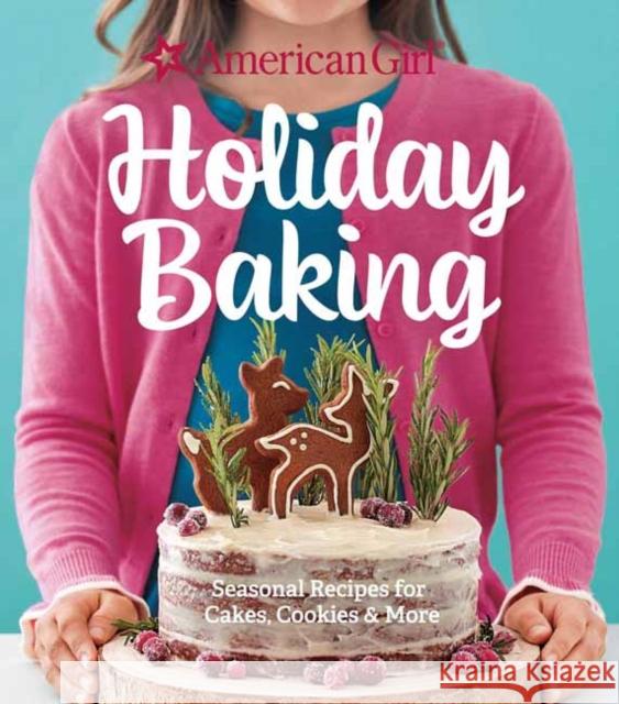 American Girl Holiday Baking American Girl 9781681884769