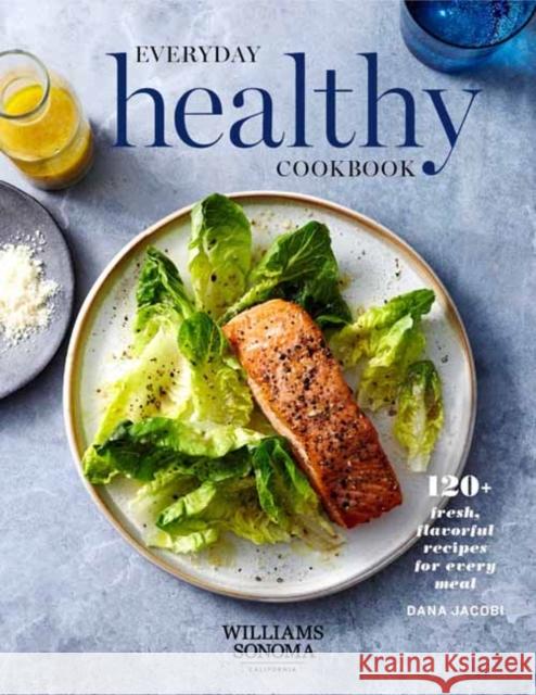 WS Everyday Healthy Cookbook Dana Jacobi 9781681885001