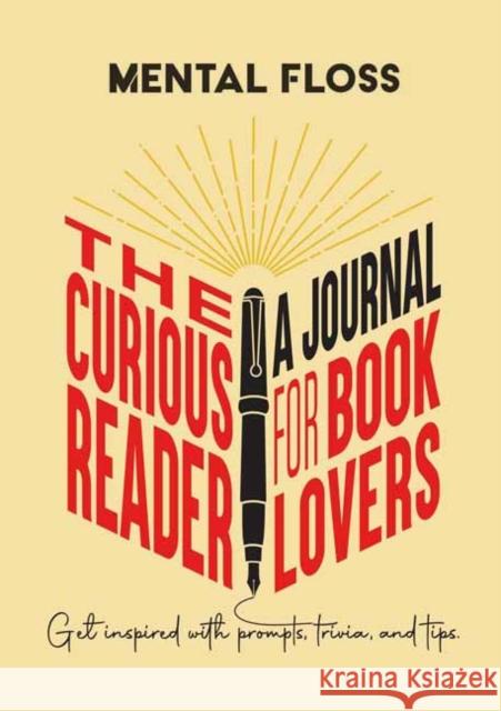Mental Floss: The Curious Reader Journal for Book Lovers Weldon Owen 9781681887722 Weldon Owen