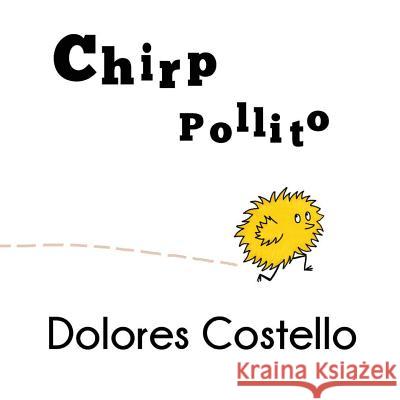 Chirp/ Pollito Dolores Costello 9781681958859