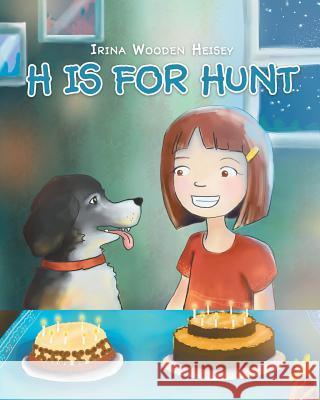 H is for Hunt Irina Wooden Heisey 9781681972794