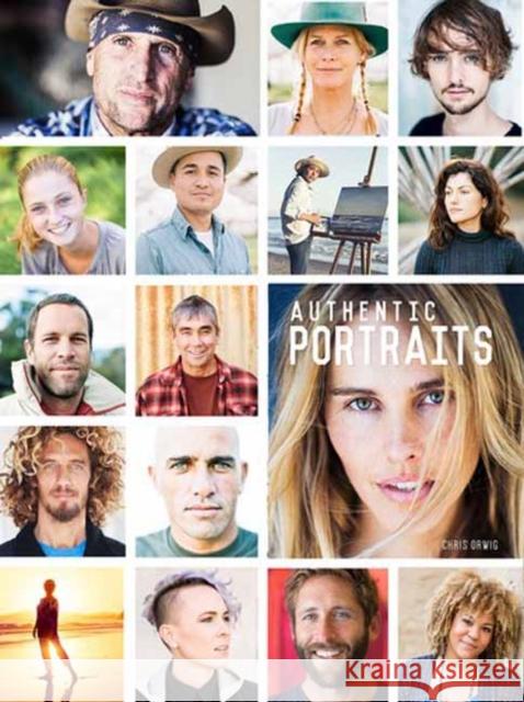 Authentic Portraits: Searching for Soul, Significance, and Depth Orwig, Chris 9781681983462 Rocky Nook