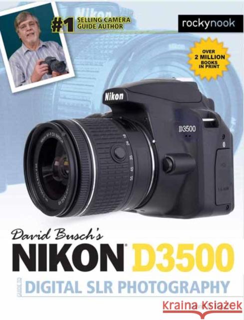 David Busch's Nikon D3500 Guide to Digital Slr Photography  9781681984766 Rocky Nook