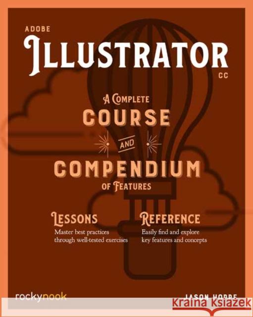 Adobe Illustrator CC A Complete Course and Compendium of Features Jason Hoppe 9781681985312 Rocky Nook