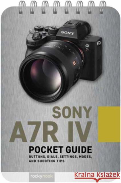 Sony A7R IV: Pocket Guide Rocky Nook 9781681988092