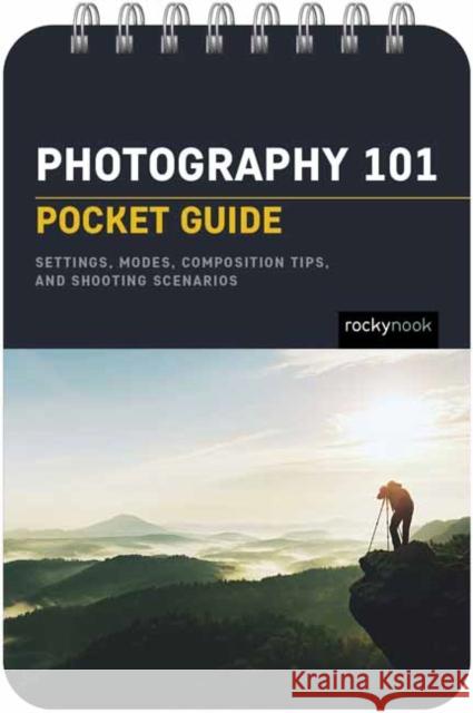 Photography 101: Pocket Guide Rocky Nook 9781681988450 Rocky Nook