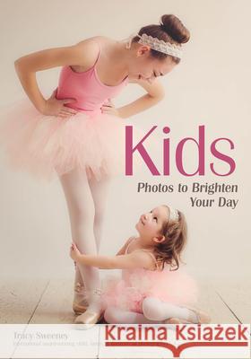 Kids: Photos to Brighten Your Day  9781682033548 Amherst Media