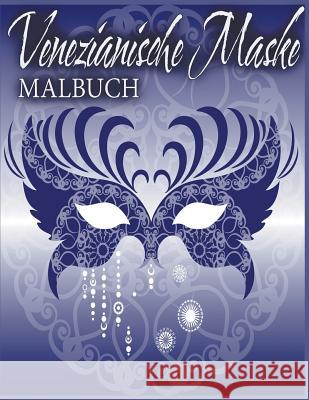 Venezianische Maske Malbuch Julie Little   9781682120262 Speedy Publishing Books