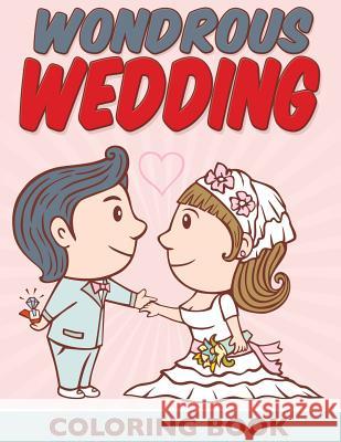 Wondrous Wedding Coloring Book Bowe Packer 9781682121122