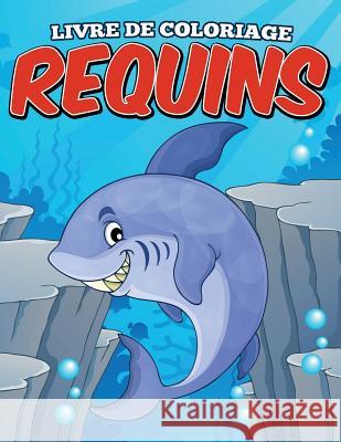 Livre De Coloriage Requins Ray, Andy 9781682121245