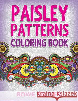 Paisley Patterns Coloring Book Bowe Packer 9781682121931