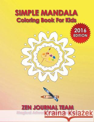 Simple Mandala Coloring Book For Kids Team, Zen Journal 9781682122624 Speedy Kids