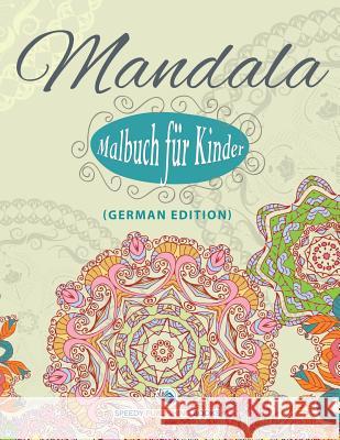 Mandala-Malbuch für Kinder (German Edition) Speedy Publishing LLC 9781682124468 Speedy Kids