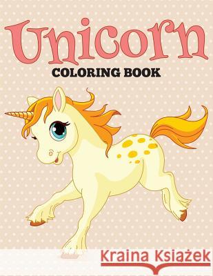 Unicorn Coloring Book Speedy Publishing LLC 9781682127551 Speedy Kids