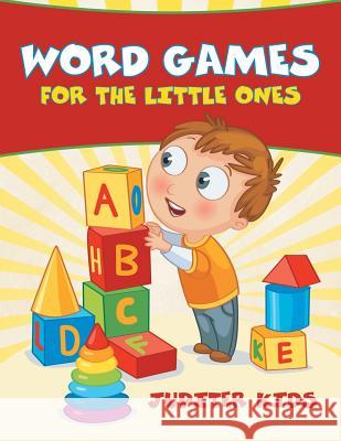 Word Games for the Little Ones Jupiter Kids 9781682128329 Jupiter Kids