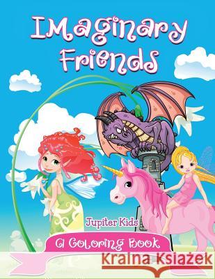 Imaginary Friends (A Coloring Book) Jupiter Kids 9781682129173 Jupiter Kids