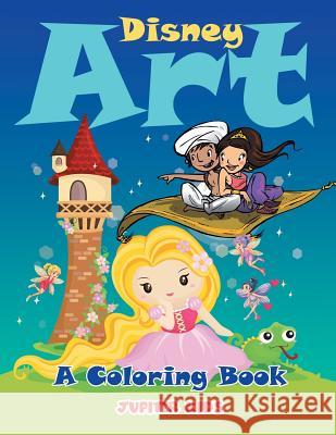 Disney Art (A Coloring Book) Jupiter Kids 9781682129319 Jupiter Kids