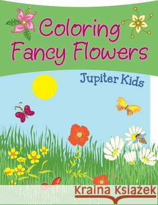 Coloring Fancy Flowers Jupiter Kids 9781682129906 Jupiter Kids