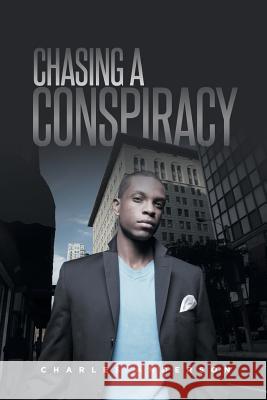 Chasing A Conspiracy Anderson, Charles 9781682130056