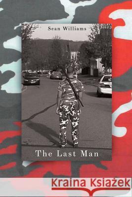 The Last Man Sean Williams 9781682133293 Page Publishing, Inc.