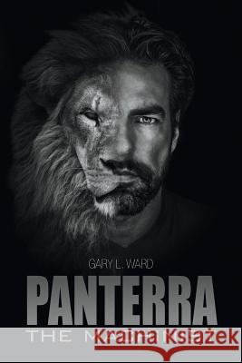 Panterra - The Machinist Gary L. Ward 9781682133408