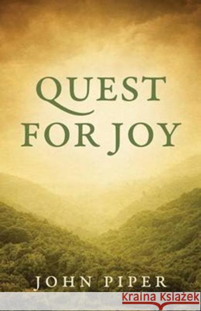 Quest for Joy (Pack of 25) Good News Publishers                     John Piper 9781682161951 Crossway Books