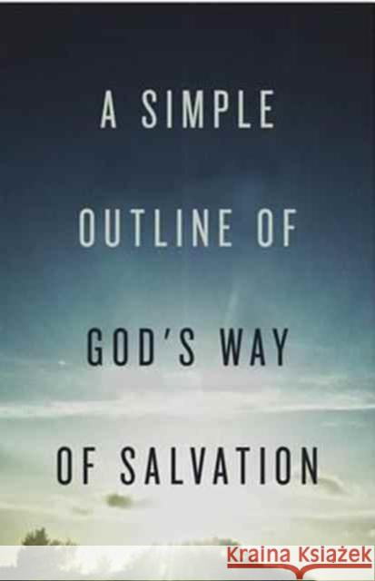 A Simple Outline of God`s Way of Salvation (Pack of 25) Spck 9781682163115