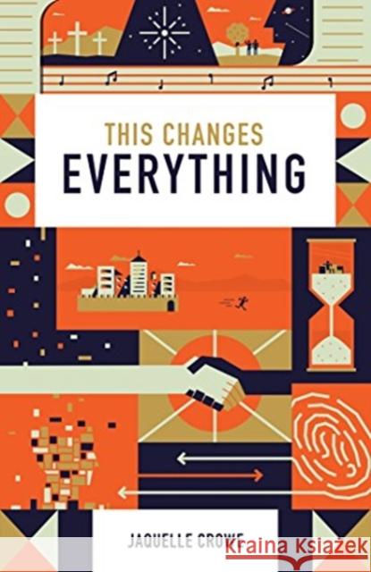 This Changes Everything (25–pack) Crowe 9781682163849