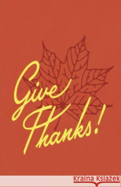 Give Thanks! (25–pack) . 9781682164259 