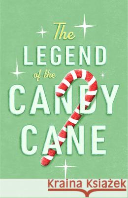 The Legend of the Candy Cane (Ats) (25-Pack) Crossway 9781682164648
