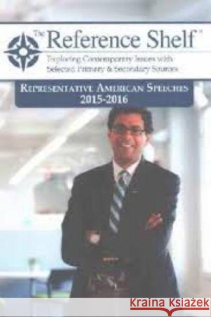 Reference Shelf: Representative American Speeches, 2015-2016 Hw Wilson 9781682170687 H. W. Wilson