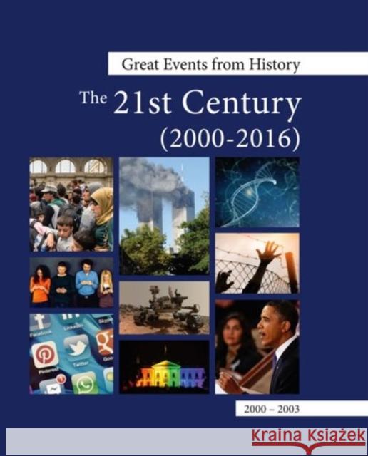 Great Events from History: The 21st Century, 2000-2016: Print Purchase Includes Free Online Access Thomas Lewis 9781682173053