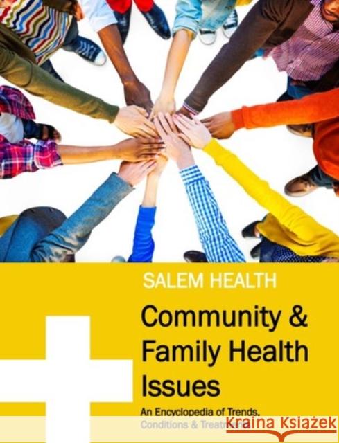 Salem Health: Community & Family Health Issues: Print Purchase Includes Free Online Access Salem Press 9781682173374 Salem Press