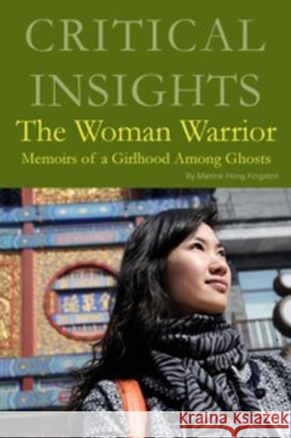 Critical Insights: The Woman Warrior Linda Trinh Moser 9781682173947