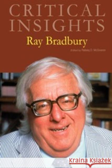 Critical Insights: Ray Bradbury: Print Purchase Includes Free Online Access Salem Press 9781682175712
