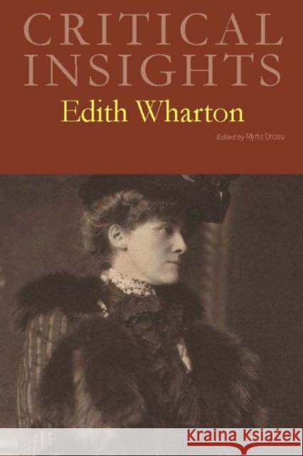 Critical Insights: Edith Wharton: Print Purchase Includes Free Online Access Salem Press 9781682175736 Salem Press