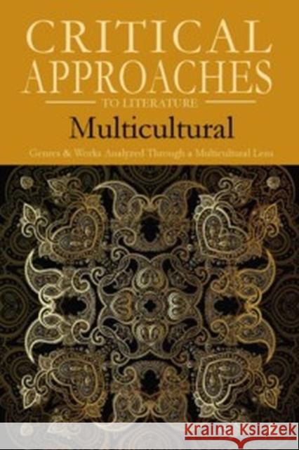 Critical Approaches to Literature: Multicultural: Print Purchase Includes Free Online Access Robert Evans 9781682175750
