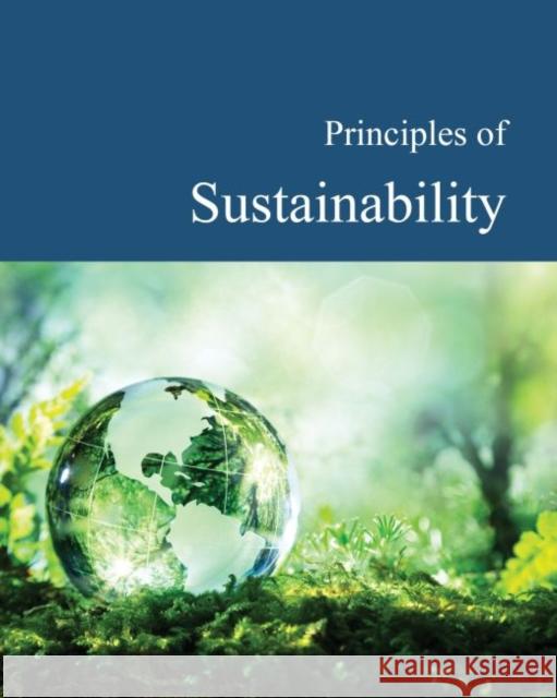 Principles of Sustainability: Print Purchase Includes Free Online Access Donald Franceschetti 9781682176078 Salem Press
