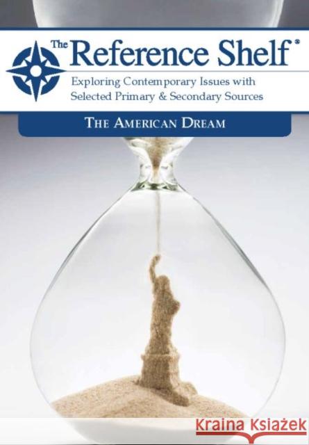 Reference Shelf: The American Dream Hw Wilson 9781682178683 H. W. Wilson