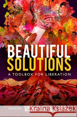 Beautiful Solutions: A Toolbox for Liberation  9781682193372 OR Books