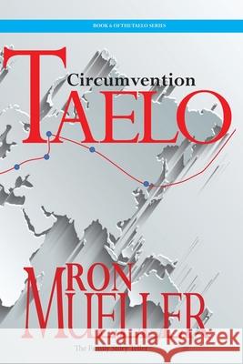 Circumvention Ron Mueller 9781682232583 Around the World Publishing LLC