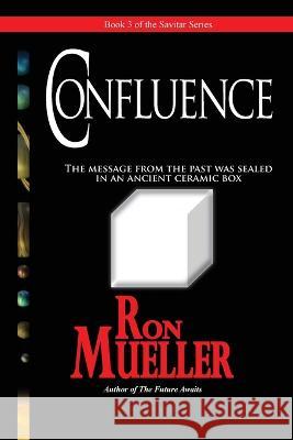 Confluence Ron Mueller   9781682233078 Around the World Publishing LLC