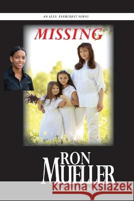 Missing Ron Mueller   9781682233313 Around the World Publishing LLC