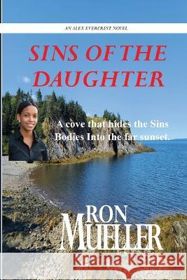 Sins of the Daughter Ron Mueller   9781682233450 Around the World Publishing LLC